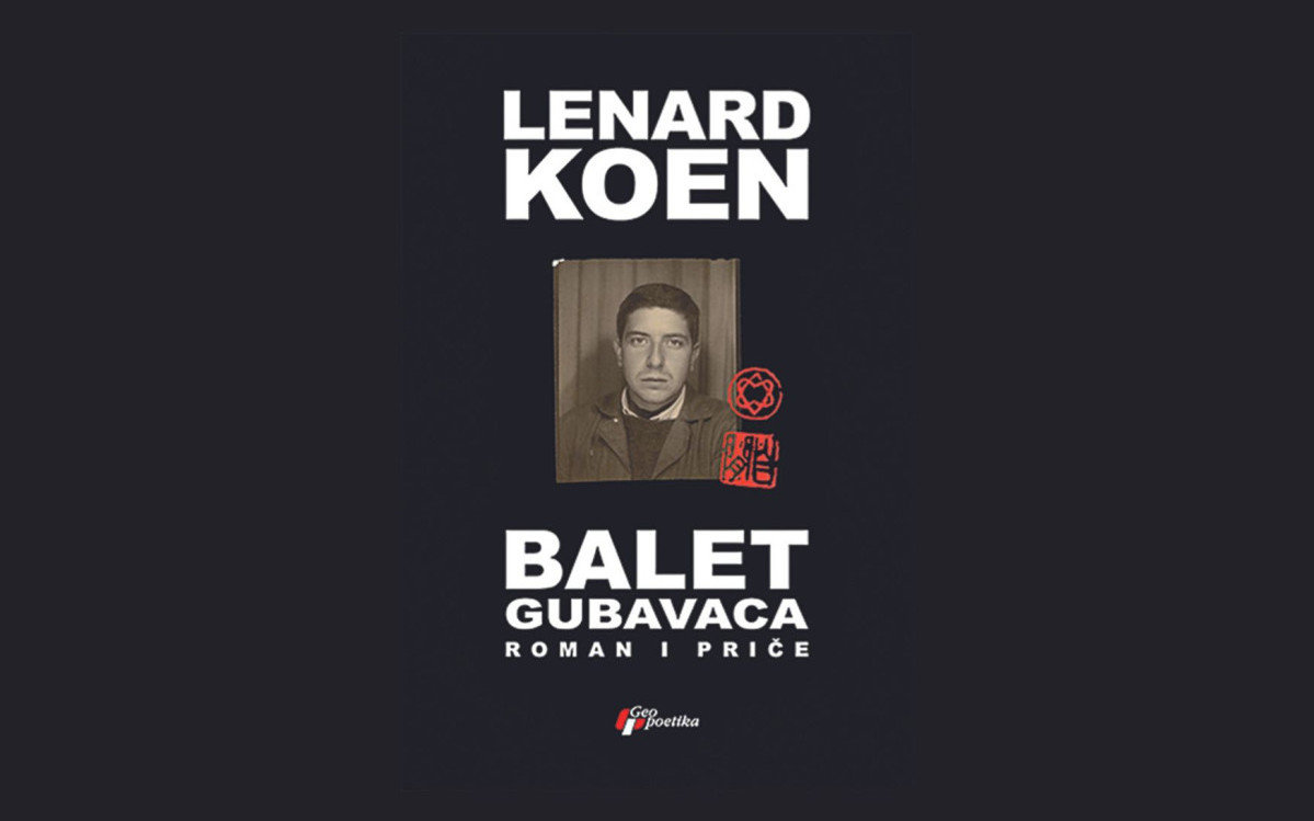 Proza kao lirska sloboda: Lenard Koen "Balet gubavaca"